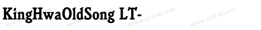 KingHwaOldSong LT字体转换 KingHwaOldSong LT字体转换
